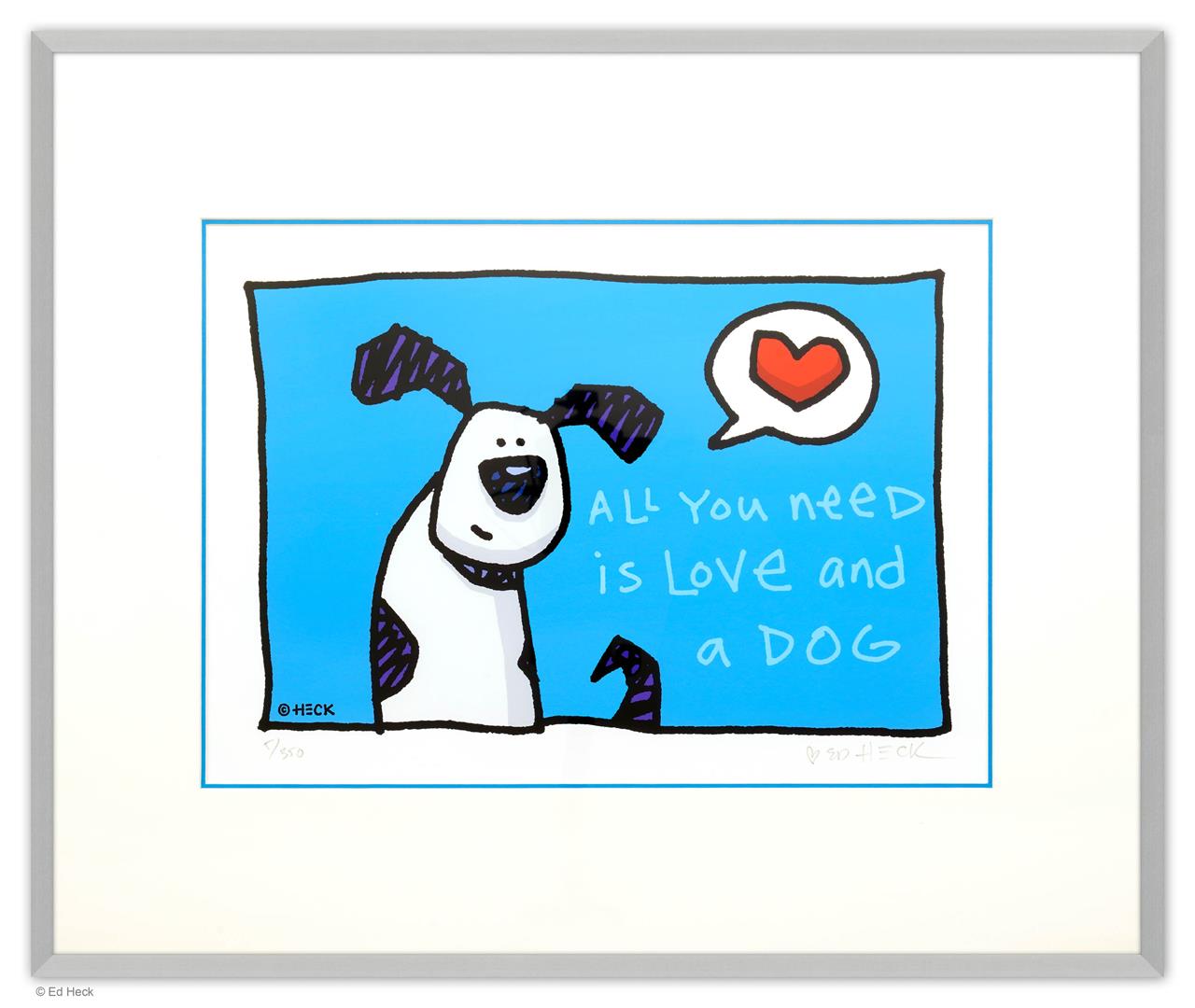 All You Need Is Love and a Dog All You Need Is Love and a Dog