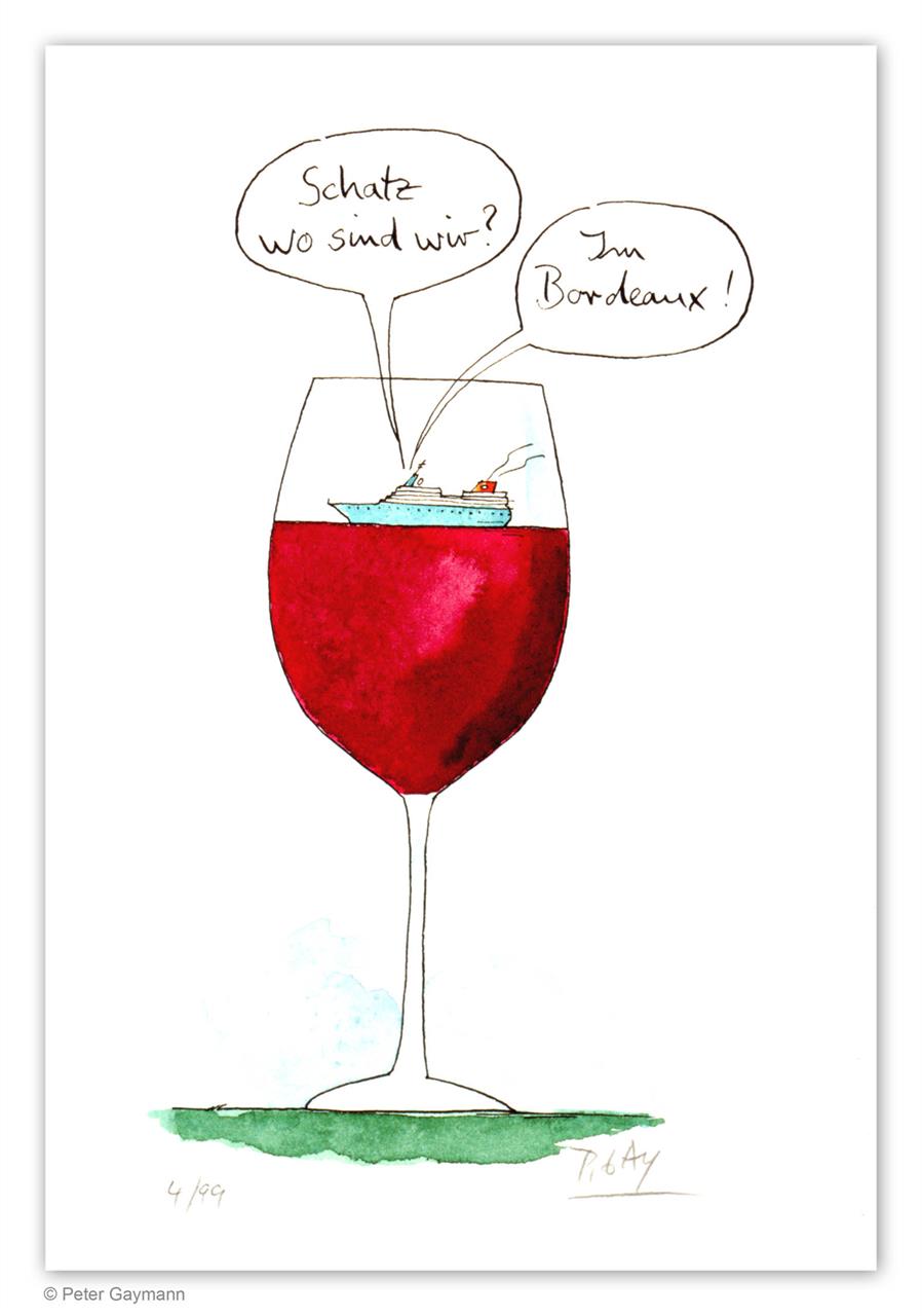 Schatz wo sind wir? - Im Bordeux!