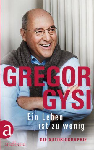 Gysi: Ein Leben ist zu wenig, Hardcover
