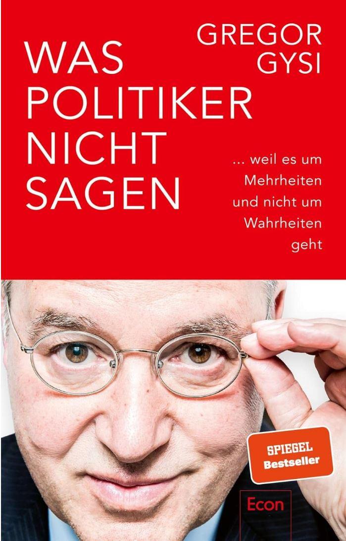 Gysi: Was Politiker nicht sagen, Hardcover