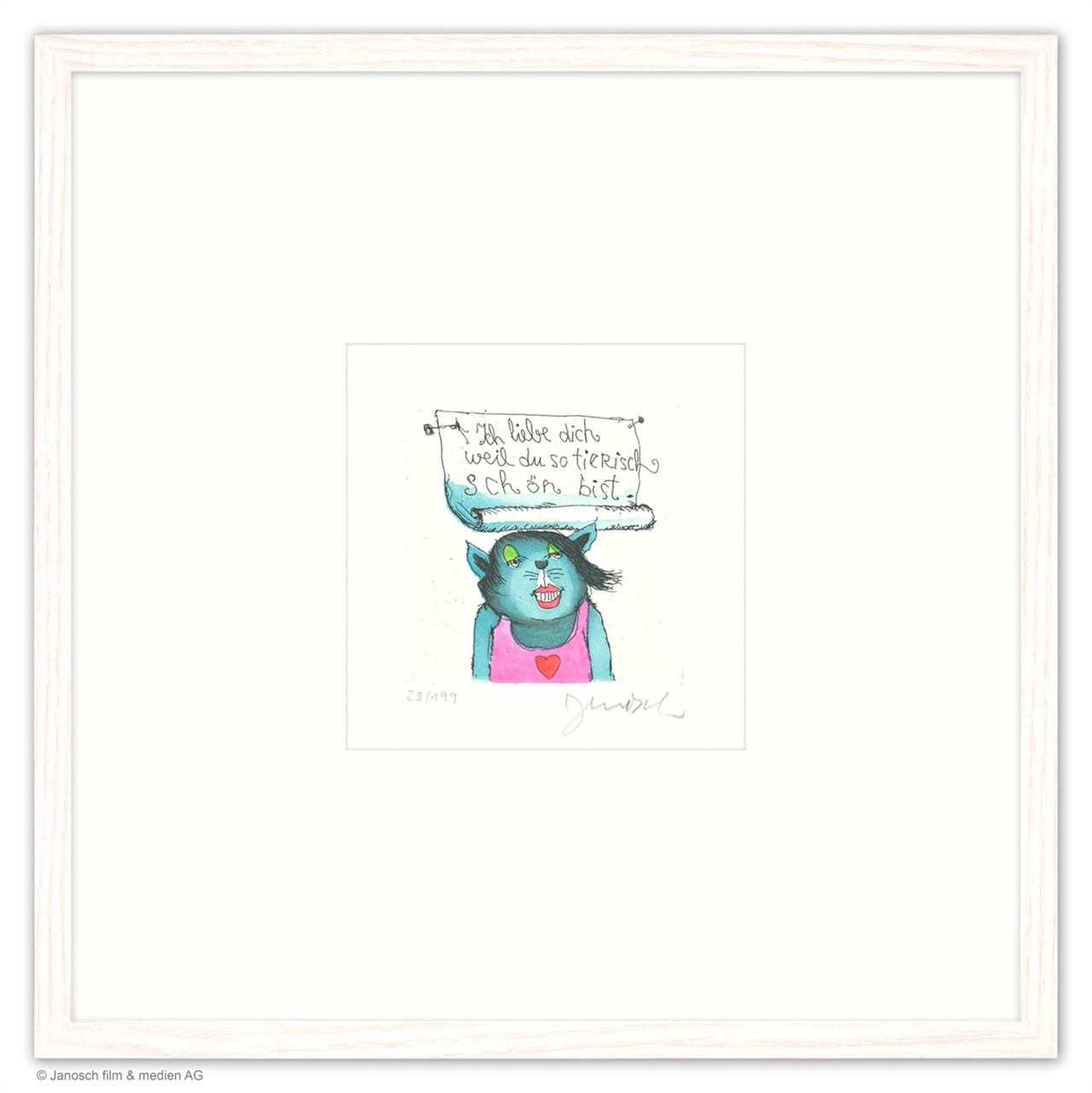 Ich liebe Dich weil Du so tierisch schön bist